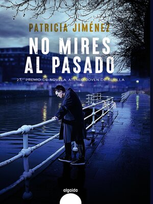 cover image of No mires al pasado